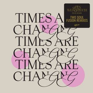 Ben Westbeech - Times Are Changing - Two Soul Fusion Remixes  12-INCH SINGLE